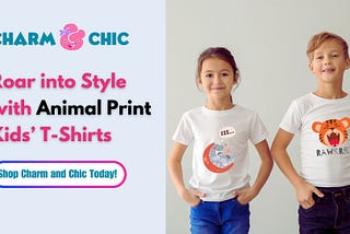 Latest Collection of T-shirts for Boys and Girls at Charm and Chic