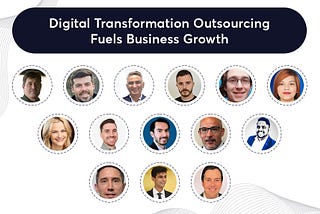 How Digital Transformation Outsourcing Fuels Business Growth