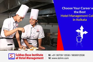 Choose Your Career with the Best Hotel Management College in Kolkata