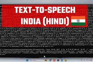 Indic Text to Speech: Hindi TTS Using Python