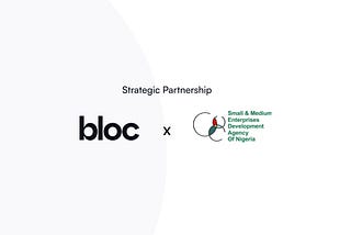 FinTech Infrastructure Startup, Bloc, announces strategic partnership with the Small & Medium…