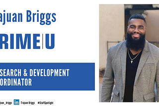 Staff Spotlight — Trajuan Briggs