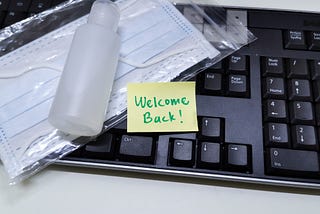 Masks, hand sanitizer, social distancing: welcome back to the office during COVID-19