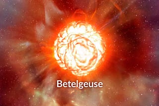 Betelgeuse: The Red Supergiant Star on Its Way to Supernova