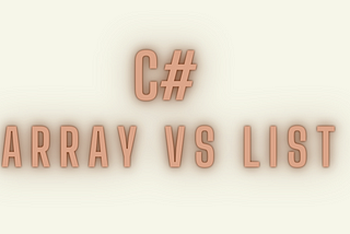Array vs List in C#: What You Need to Know