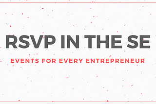 50+ Startup Events in the Southeast