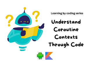 Coroutine Context through code