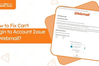 How to Fix Can’t Login to Account Issue in Webmail?