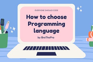 How to choose a Programming Language