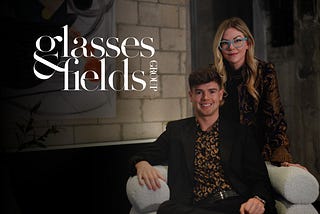 introducing : glasses + fields group