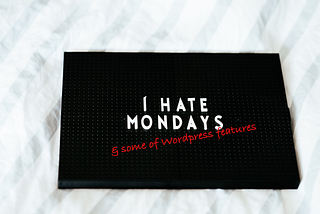 10 things I hate about Wordpress
