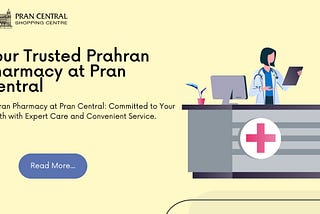 Your Trusted Prahran Pharmacy at Pran Central