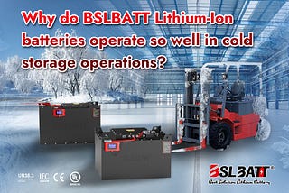 Cold Storage Power Supply: BSLBATT forklift lithium batteries support refrigerated applications…