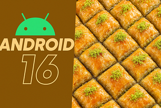 Android 16: All the New Features, Rumors, and Hidden Upgrades You Should Know About