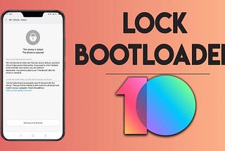 How to Bootloader Lock Any Android Device