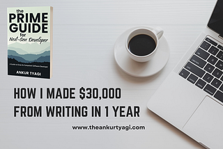 How I Made $30,000 From Writing in 1 Year