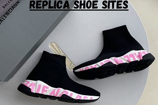 Replica Shoe Sites