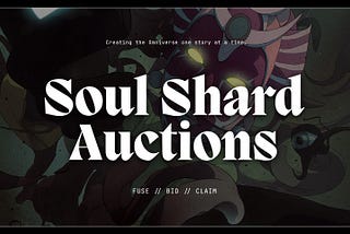 Soul Shard Auctions