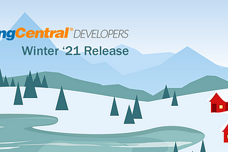 RingCentral Developers Winter ’21 Release Notes