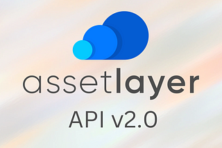 Major Asset Layer Update Coming This Summer