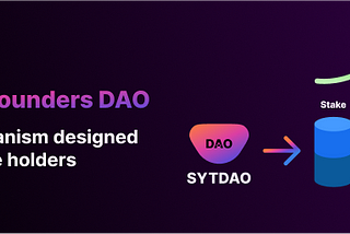 SYTDAO — Syntrum Founders DAO: Stake-Vote-Earn³