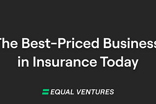 The “Best-Priced Business” in Insurance Today