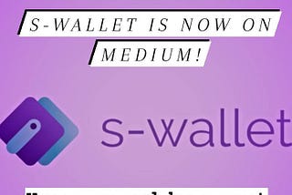 The Prospects for cryptocurrencies with s-wallet