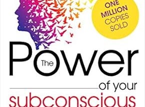 Tapping into the Depths: A Journey through ‘The Power of the Subconscious Mind’ by Joseph Murphy