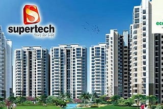 Supertech Eco Village 4 — Supertech Aapka Ghar