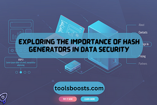 Safeguarding the Digital Realm: Unveiling the Role of Hash Generators in Data Security