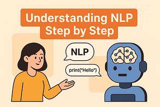Understanding NLP(Natural Language Processing) Step by Step