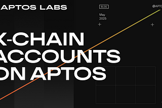 Build With X-Chain Accounts on Aptos