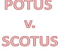 POTUS v. SCOTUS (& the Second Amendment)