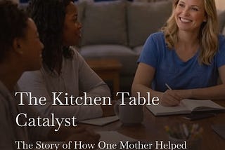 The Kitchen Table Catalyst