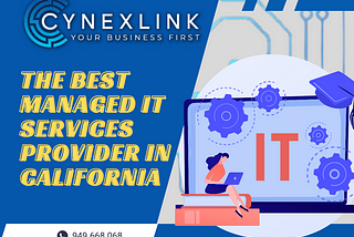 The best Managed IT services provider in California