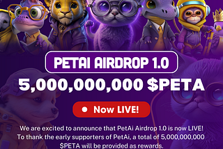 🎁 PETAI Airdrop 1.0 of 5,000,000,000 $PETA is Now LIVE!