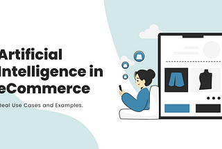 AI in eCommerce: Real Use Cases and Examples | Kody Technolab