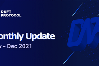 DNFT Protocol Nov-Dec Update