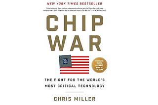 Chip War Book Review (Chris Miller)