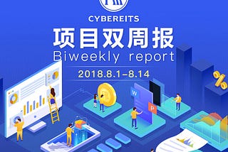 Cybereits Biweekly Report 2018.8.1–8.14