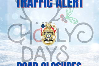 Traffic Alert: Road Closures for Holly Days Parade