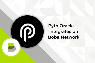 Pyth Network Integrates into Boba Network to Elevate Decentralized Finance Experience