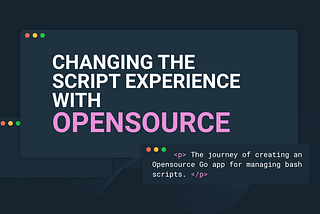 How I tried to revolutionize the scripting experience