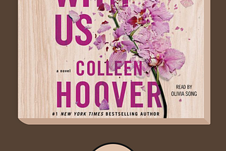 Screenshot of audio book cover It Ends With Us by Colleen Hoover