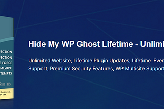 Protect Your Websites with Hide My WP Ghost LTD for Unlimited Websites