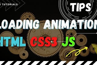 How to make Loading Animation in CSS3 Javascript HTML5 in 2022