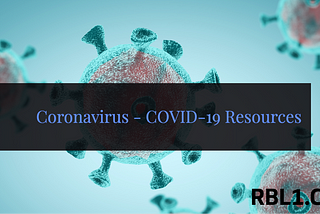 Coronavirus — COVID-19 Resources