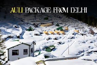 Auli tourist places: Your Gateway to Himalayan Bliss, best time to visit in Auli