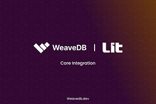 WeaveDB partners with Lit protocol to make Arweave a cross-chain dApp hub