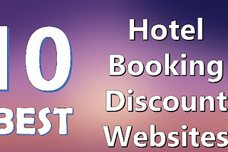 Find The Best Hotel Sites That Offers Book Now Pay Later Facility